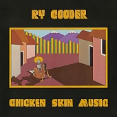 RY COODER — Chicken Skin Music  (LP)