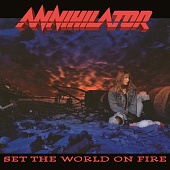 ANNIHILATOR — Set The World On Fire (LP)