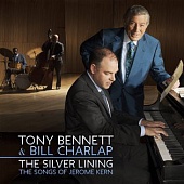 TONY BENNETT / BILL CHARLAP — The Silver Lining: The Songs Of Jerome Kern (2LP)