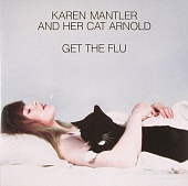 MANTLER, KAREN — Get The Flu (LP)