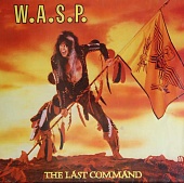 W.A.S.P. — The Last Command (LP)