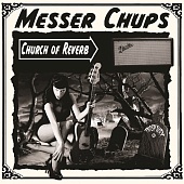 MESSER CHUPS — Church Of Reverb (LP)