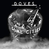 DOVES — Some Cities (2LP)