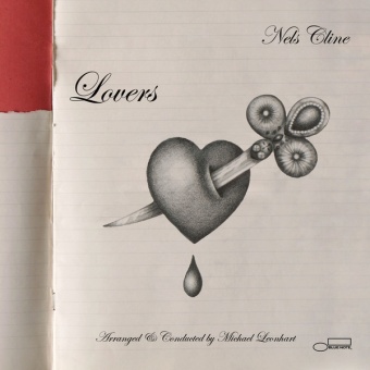 Виниловая пластинка: NELS CLINE — Lovers (2LP)