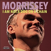 MORRISSEY — I Am Not A Dog On A Chain (LP)