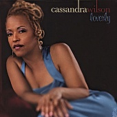 CASSANDRA WILSON — Loverly (LP)