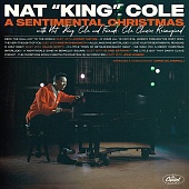 NAT KING COLE — A Sentimental Christmas With Nat King Cole And Friends: Cole Classics Reimagined (LP