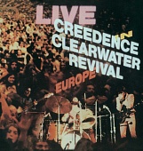 CREEDENCE CLEARWATER REVIVAL — Live In Europe (2LP)