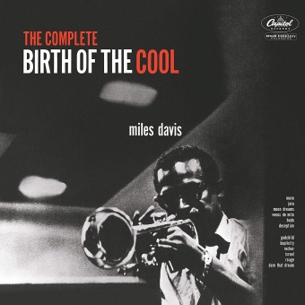 Виниловая пластинка: MILES DAVIS — The Complete Birth Of The Cool (2LP)