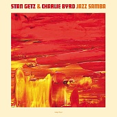 STAN GETZ /CHARLIE BYRD — Jazz Samba (LP)