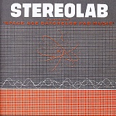 STEREOLAB — The Groop Played Space Age Bachelor Pad Music (LP)