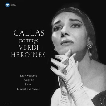 Виниловая пластинка: MARIA CALLAS — Callas Portrays Verdi Heroines (LP)