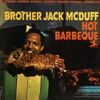 Виниловая пластинка: JACK MCDUFF, JACK — Hot Barbeque (LP)