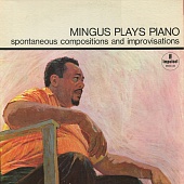 CHARLES MINGUS — Mingus Plays Piano (LP)
