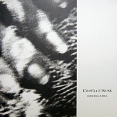 COCTEAU TWINS — Blue Bell Knoll  (LP)
