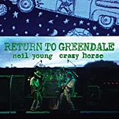 NEILYOUNG / CRAZY HORSE — Return To Greendale (2LP)