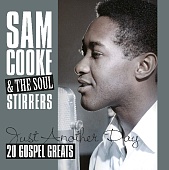 SAM COOKE & THE SOUL STIRRERS — Just Another Day - 20 Gospel Greats (LP)