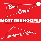 MOTT THE HOOPLE — Brain Capers (LP)