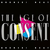 BRONSKI BEAT — The Age Of Consent (LP)