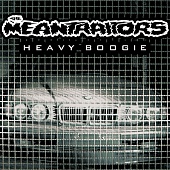 THE MEANTRAITORS — Heavy Boogie (LP)