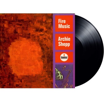 Виниловая пластинка: ARCHIE SHEPP — Fire Music (LP)