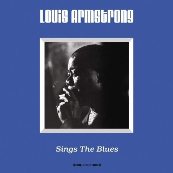 Виниловая пластинка: LOUIS ARMSTRONG — Sings The Blues (LP)