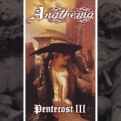 ANATHEMA — Pentecost III (LP)