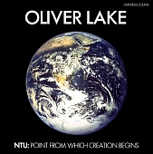 LAKE, OLIVER — Oliver Lake - Ntu (LP)
