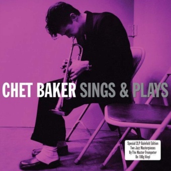 Виниловая пластинка: CHET BAKER — Sings & Plays (2LP)