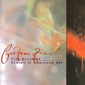 COCTEAU TWINS — Tiny Dynamine / Echoes In A Shallow Bay (LP)