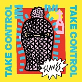 SLAVES — Take Control (LP)