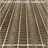 STEVE REICH — Different Trains / Electric Counterpoint (LP)
