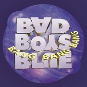 BAD BOYS BLUE — Bang! Bang! Bang! (LP Colored)