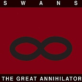 SWANS — Great Annihilator (2LP)
