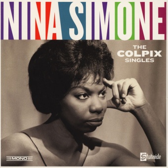 Виниловая пластинка: NINA SIMONE — The Colpix Singles (LP)