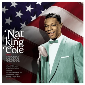 Виниловая пластинка: NAT KING COLE — Sings The American Songbook (LP)