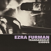 EZRA FURMAN — Transangelic Exodus (LP)