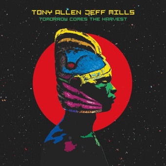 Виниловая пластинка: TONY ALLEN & JEFF MILLS — Tomorrow Comes The Harvest (10, EP)