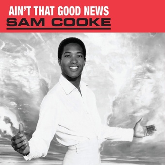 Виниловая пластинка: SAM COOKE — Ain't That Good News (LP)