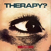 THERAPY? — Nurse (LP)