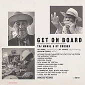 TAJ MAHAL / RY COODER — Get On Board (LP)