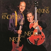 CHET ATKINS AND MARK KNOPFLER — Neck and Neck (LP)