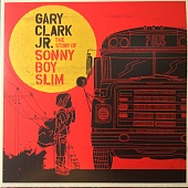 GARY CLARK JR. — The Story Of Sonny Boy Slim (2LP)