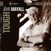 JOHN MAYALL — Tough (Ltd. & Numbered Crystal Clear Vinyl) (2LP)