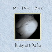 MY DYING BRIDE — The Angel And The Dark River (2LP)