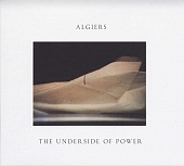 ALGIERS — The Underside Of Power (LP)
