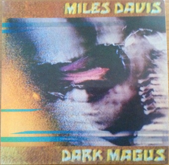 Виниловая пластинка: MILES DAVIS — Dark Magus (2LP)