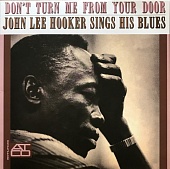 JOHN LEE HOOKER — Don't Turn Me From Your Door (LP)
