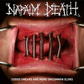 NAPALM DEATH — Coded Smears And More Uncommon Slurs (2LP)